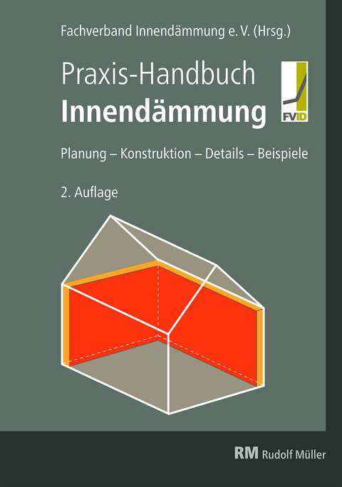 Praxis-Handbuch Innendämmung - 