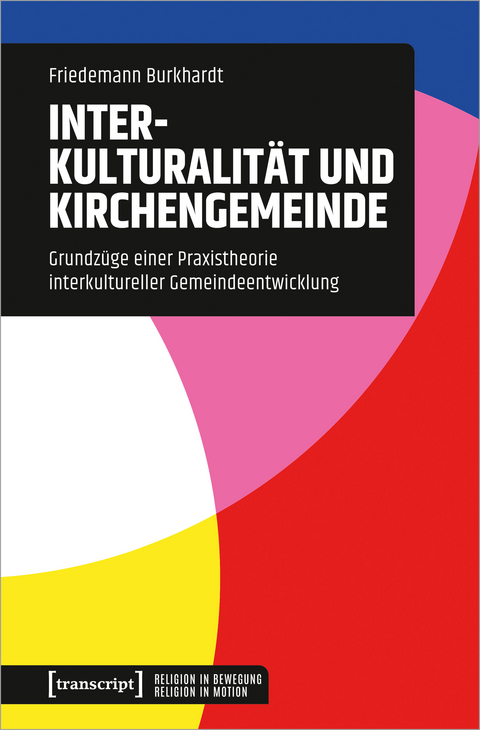 Interkulturalität und Kirchengemeinde - Friedemann Burkhardt