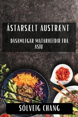 Ástarsælt Austrænt - Sólveig Chang