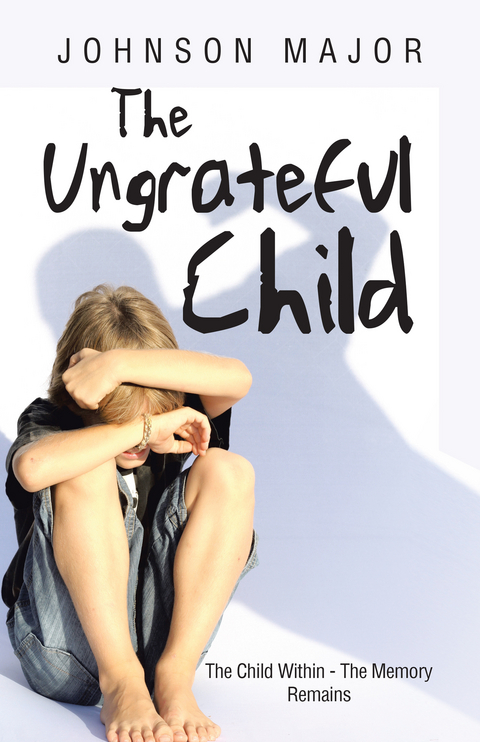 Ungrateful Child -  Johnson Major