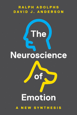 Neuroscience of Emotion -  Ralph Adolphs,  David J. Anderson