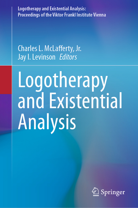 Logotherapy and Existential Analysis - 