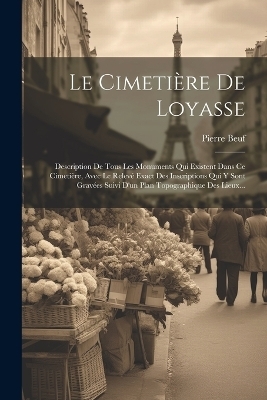 Le Cimetière De Loyasse - Pierre Beuf