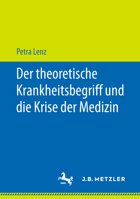 Der theoretische Krankheitsbegriff und die Krise der Medizin -  Petra Lenz