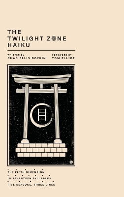 The Twilight Zone Haiku - Chad Ellis Boykin