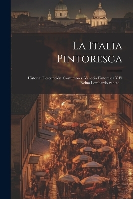 La Italia Pintoresca -  Anonymous