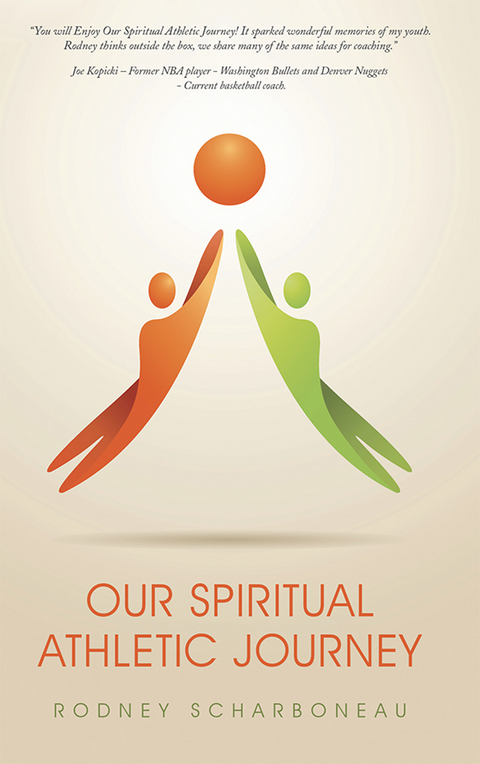 Our Spiritual Athletic Journey - Rodney Scharboneau
