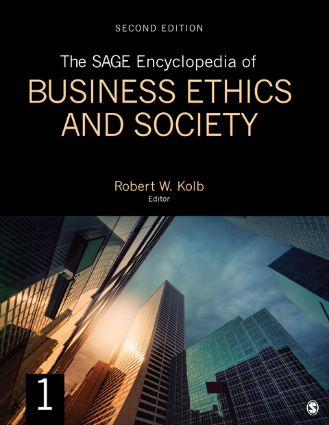 The SAGE Encyclopedia of Business Ethics and Society - 