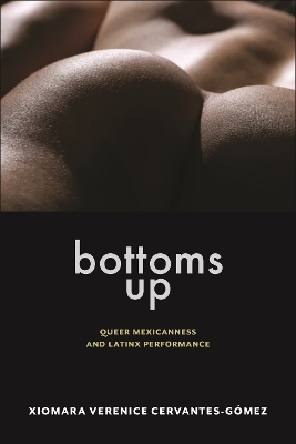 Bottoms Up - Xiomara Verenice Cervantes-Gomez