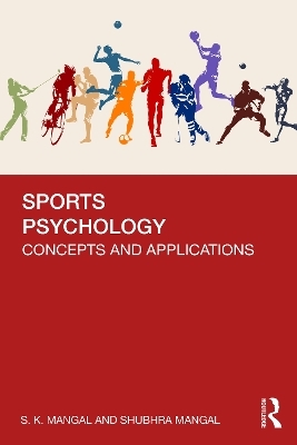 Sports Psychology - S. K. Mangal, Shubhra Mangal