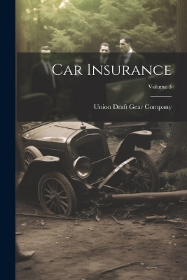 Car Insurance; Volume 3 - 