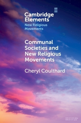Communal Societies and New Religious Movements - Cheryl Coulthard