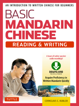 Basic Mandarin Chinese - Reading & Writing Textbook -  Cornelius C. Kubler
