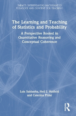 The Learning and Teaching of Statistics and Probability - Luis Saldanha, Neil J. Hatfield, Egan J Chernoff, Caterina Primi