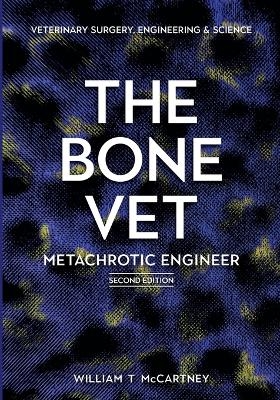 The Bone Vet - william t mccartney