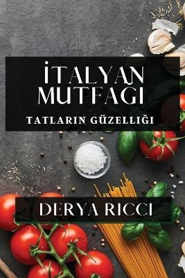 İtalyan Mutfağı - Derya Ricci