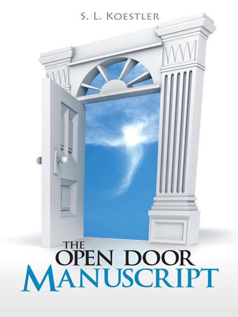 The Open Door Manuscript - S. L. Koestler
