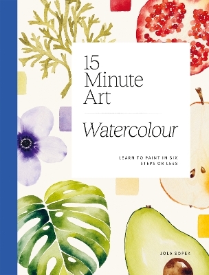 15-minute Art Watercolour - Jola Sopek