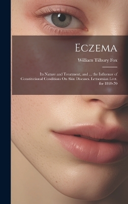 Eczema - William Tilbury Fox