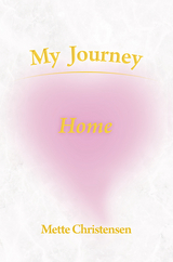 My Journey Home - Mette Christensen