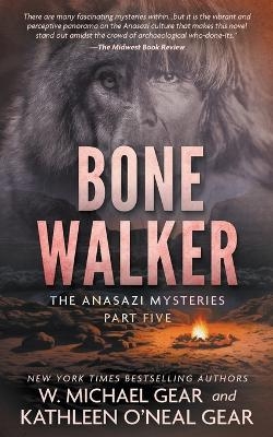Bone Walker - W Michael Gear, Kathleen O'Neal Gear