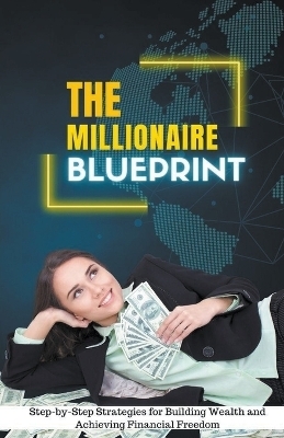 The Millionaire Blueprint - Jhon Cauich