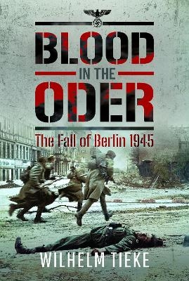 Blood in the Oder - Wilhelm Tieke