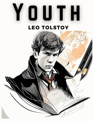 Youth -  Leo Tolstoy
