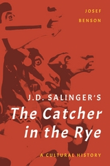 J. D. Salinger's The Catcher in the Rye -  Josef Benson