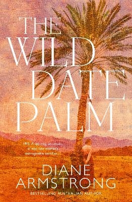 The Wild Date Palm - Diane Armstrong