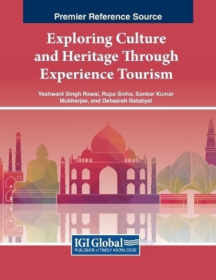 Exploring Culture and Heritage Through Experience Tourism - 