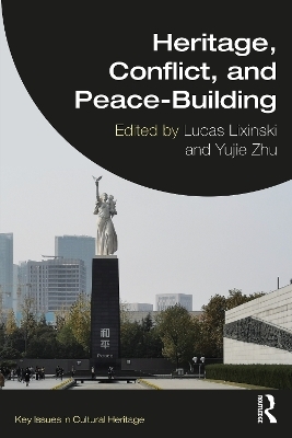Heritage, Conflict, and Peace-Building - 