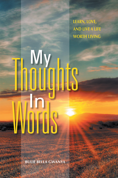My Thoughts in Words -  Bulie Bella Gwanya