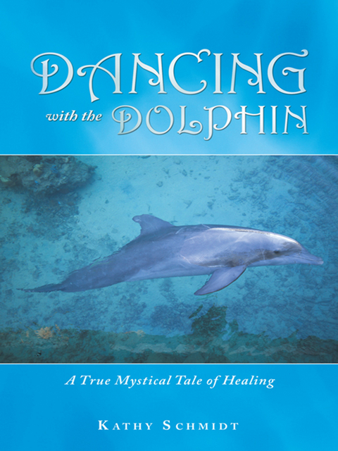 Dancing with the Dolphin - Kathy Schmidt