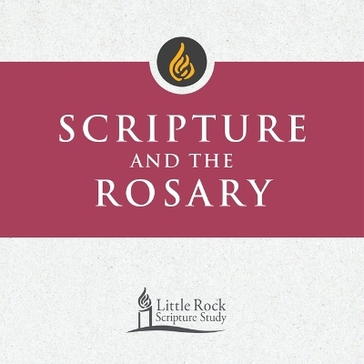 Scripture and the Rosary - Clifford M Yeary