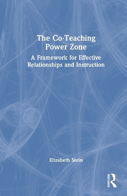 The Co-Teaching Power Zone - Elizabeth Stein