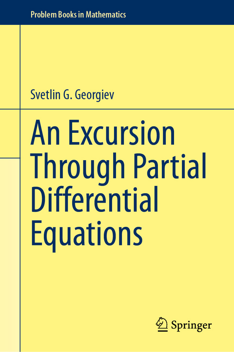 An Excursion Through Partial Differential Equations - Svetlin G. Georgiev