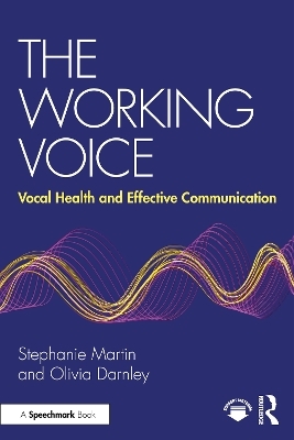 The Working Voice - Stephanie Martin, Olivia Darnley