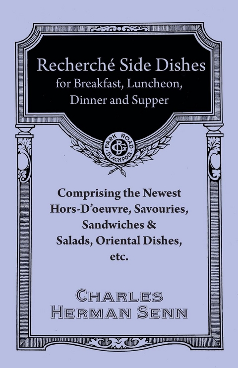 RechercheI  EntreI es - A Collection of the Latest and Most Popular Dishes -  Charles Herman Senn