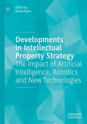 Developments in Intellectual Property Strategy - 