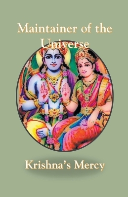 Maintainer of the Universe - Krishna's Mercy