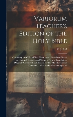 Variorum Teacher's Edition of the Holy Bible - 