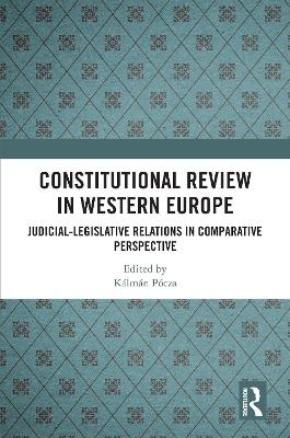 Constitutional Review in Western Europe - 