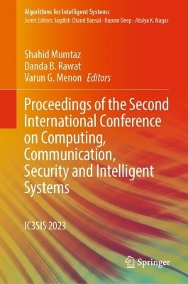 Proceedings of the Second International Conference on Computing, Communication, Security and Intelligent Systems - 