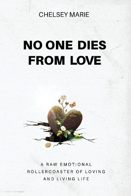No One Dies from Love - Chelsey Marie