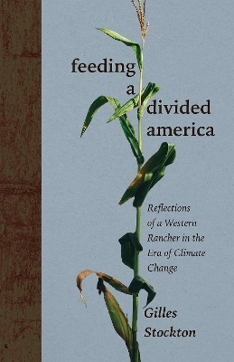 Feeding a Divided America - Gilles Stockton