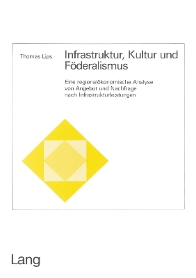 Infrastruktur, Kultur und Föderalismus - Thomas Lips