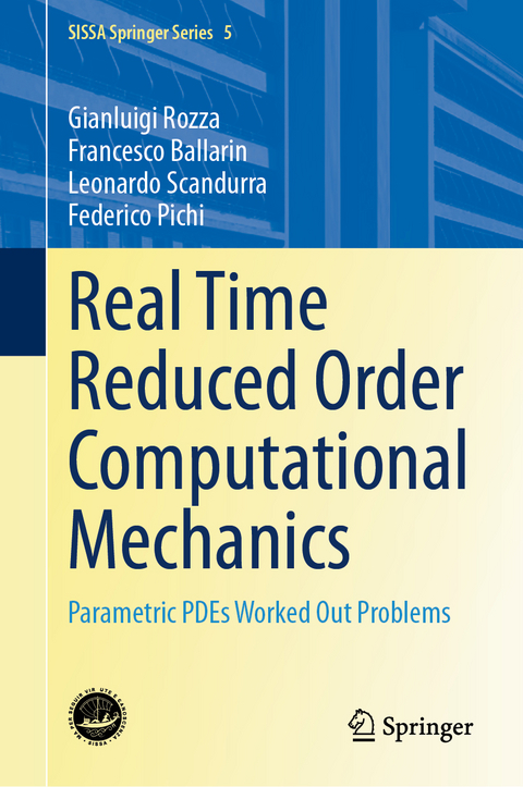 Real Time Reduced Order Computational Mechanics - Gianluigi Rozza, Francesco Ballarin, Leonardo Scandurra, Federico Pichi