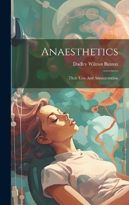 Anaesthetics - Buxton Dudley Wilmot