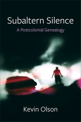 Subaltern Silence - Kevin Olson